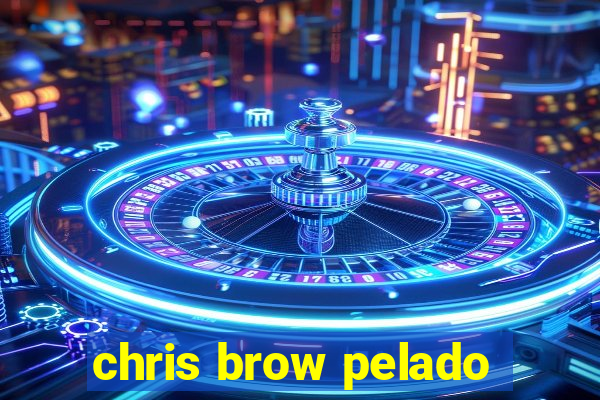 chris brow pelado