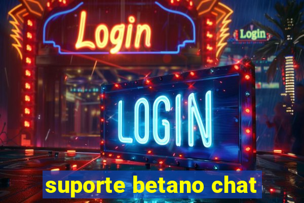 suporte betano chat