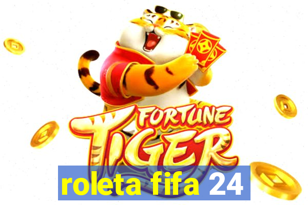 roleta fifa 24