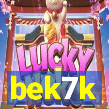 bek7k