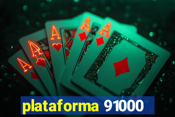 plataforma 91000