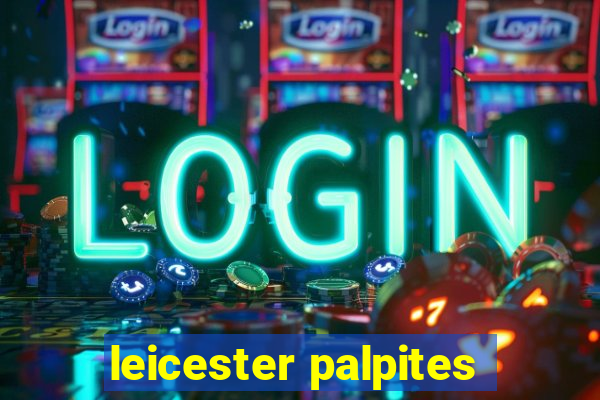 leicester palpites