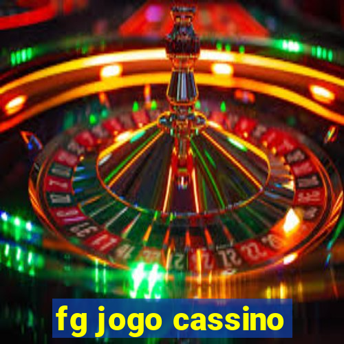 fg jogo cassino