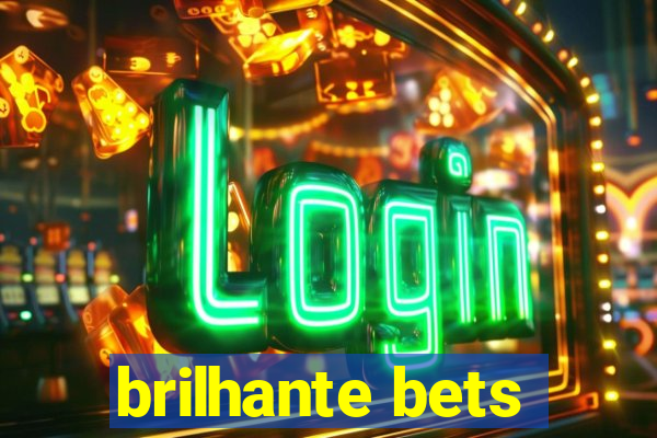 brilhante bets