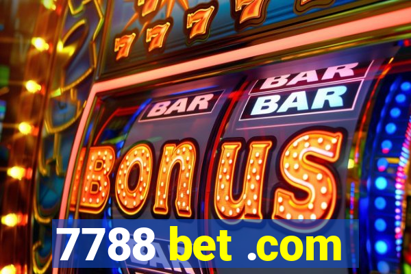 7788 bet .com