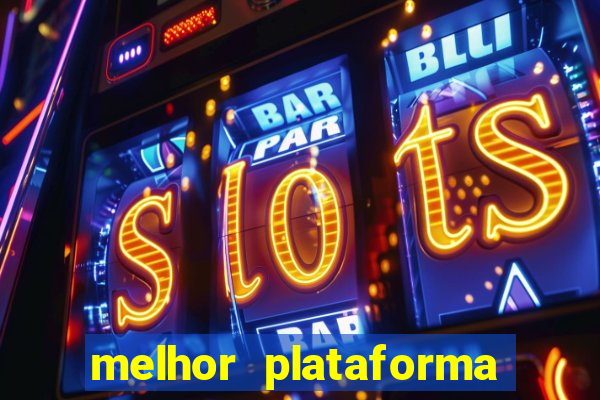 melhor plataforma para jogar fortune tiger