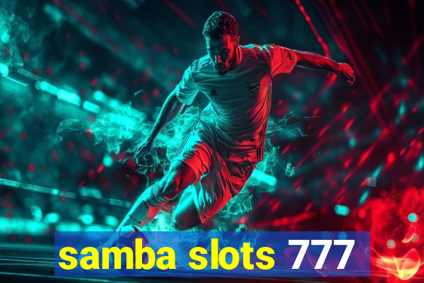 samba slots 777