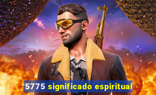 5775 significado espiritual