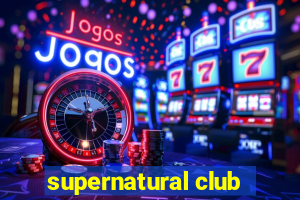 supernatural club