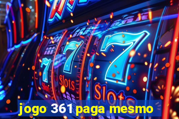 jogo 361 paga mesmo