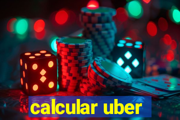 calcular uber