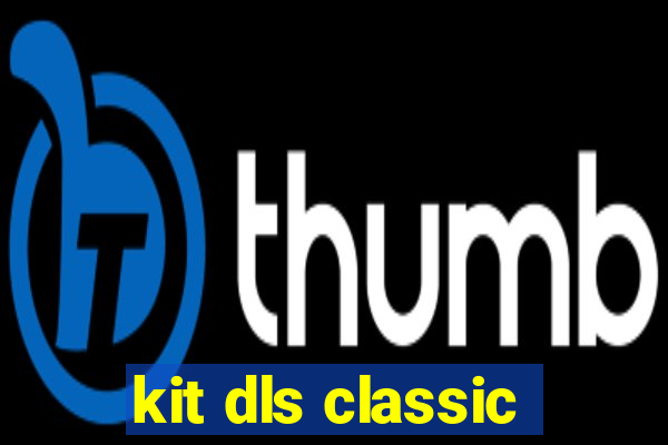 kit dls classic