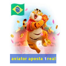 aviator aposta 1 real