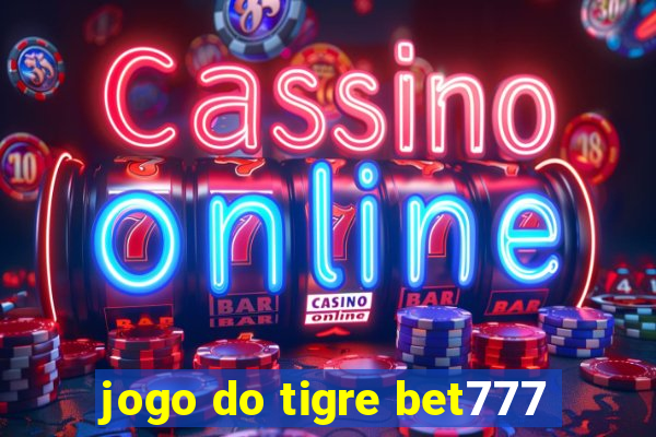 jogo do tigre bet777