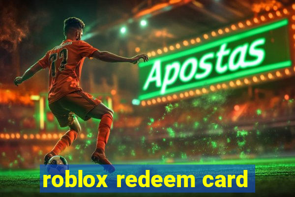 roblox redeem card