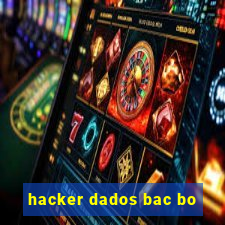 hacker dados bac bo