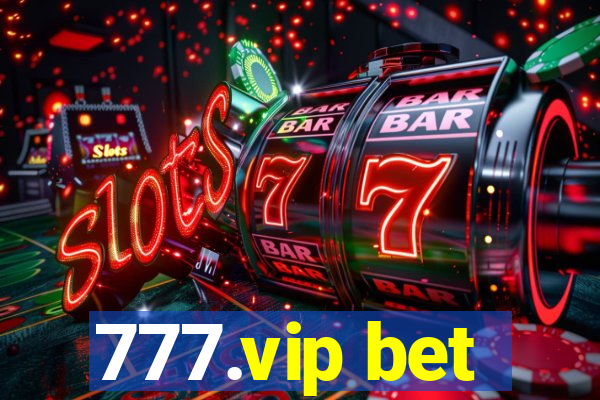 777.vip bet