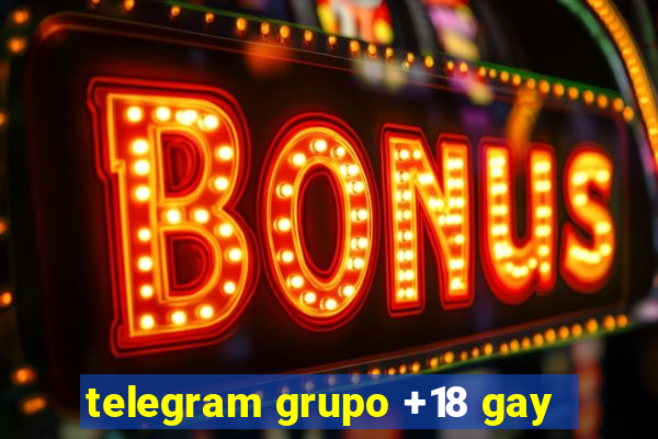 telegram grupo +18 gay