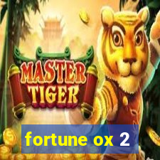 fortune ox 2