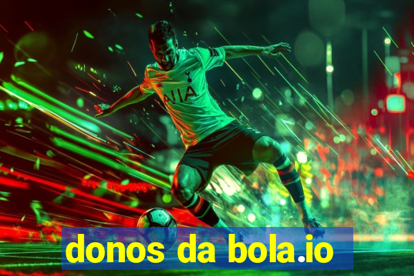 donos da bola.io