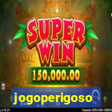 jogoperigoso