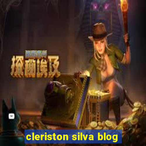 cleriston silva blog