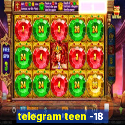 telegram teen -18