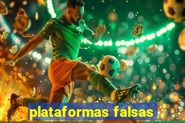 plataformas falsas