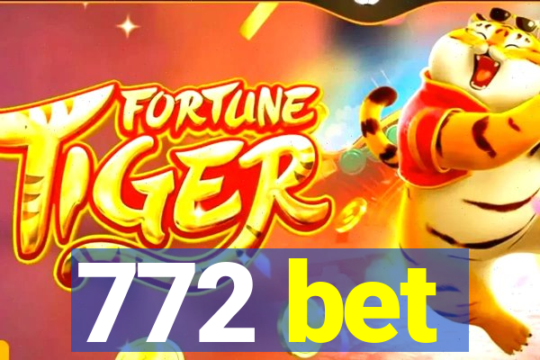 772 bet