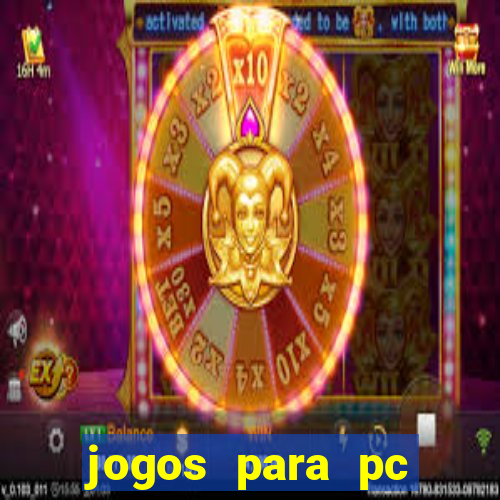 jogos para pc download gratis completo offline