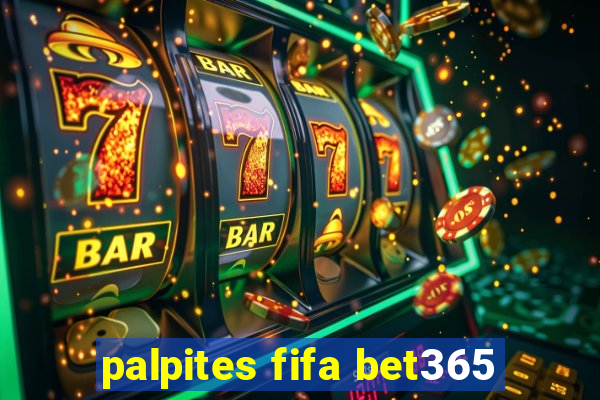 palpites fifa bet365