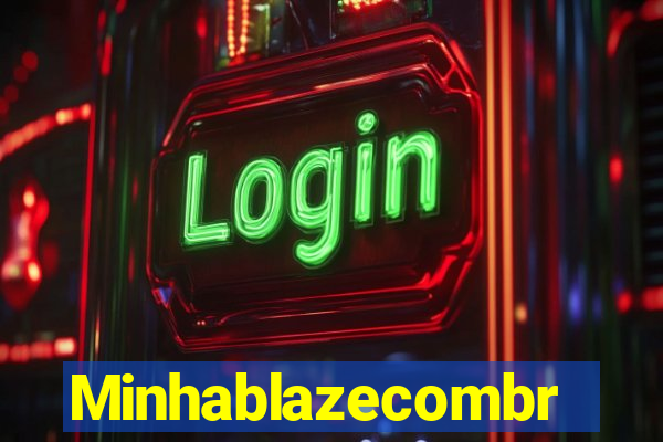 Minhablazecombr