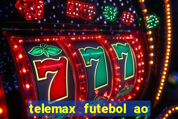 telemax futebol ao vivo gratis