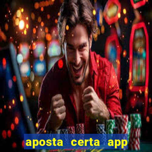 aposta certa app jogo do bicho