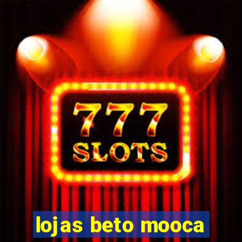 lojas beto mooca