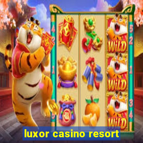 luxor casino resort