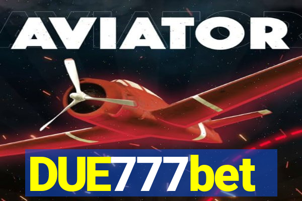 DUE777bet