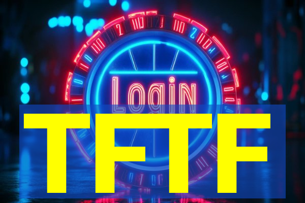 TFTF