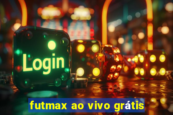 futmax ao vivo grátis