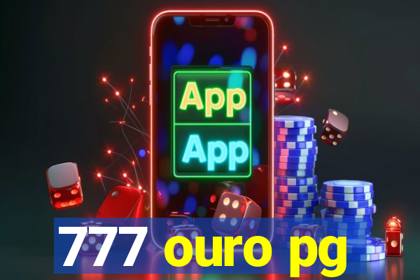 777 ouro pg