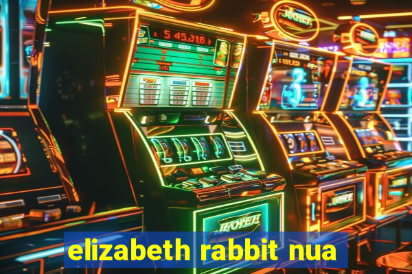 elizabeth rabbit nua