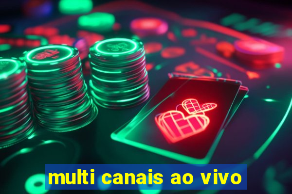 multi canais ao vivo