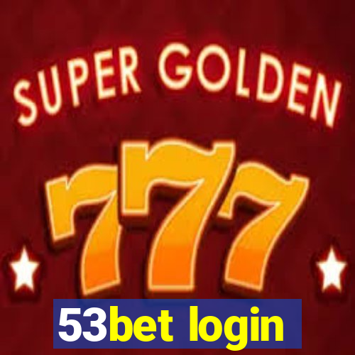 53bet login