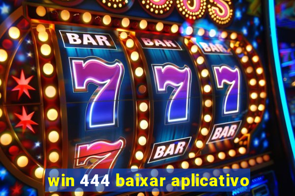 win 444 baixar aplicativo