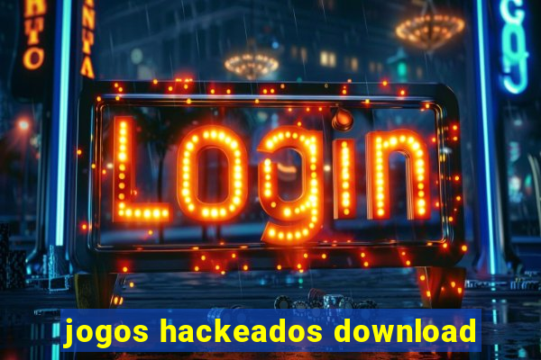 jogos hackeados download