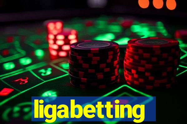 ligabetting