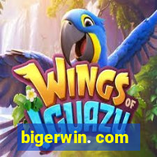 bigerwin. com