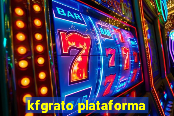 kfgrato plataforma