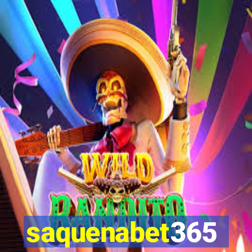 saquenabet365