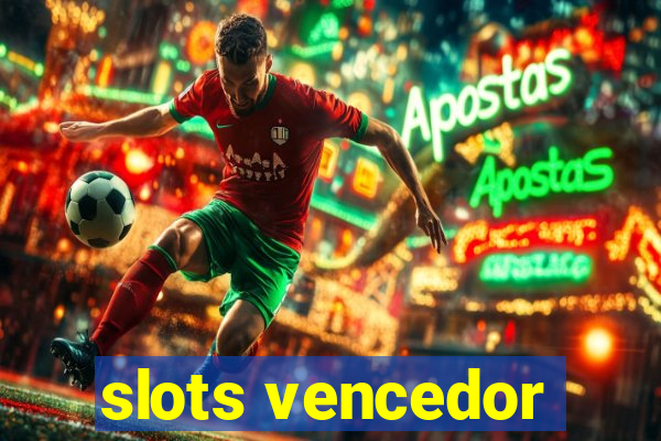 slots vencedor